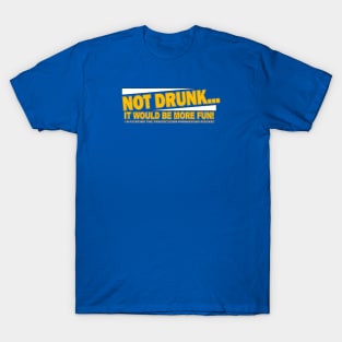 Not Drunk Fighting Parkinsons Disease T-Shirt